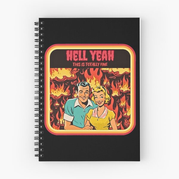 Item preview, Hell Yeah, This Is Totally Fine designed and sold by CaptainNemo21.