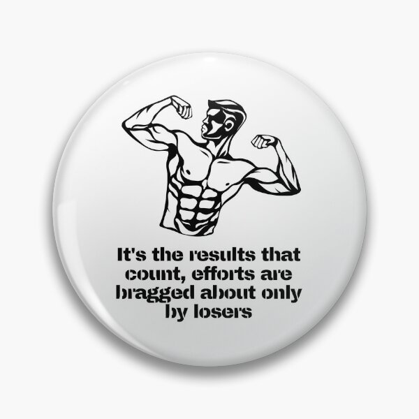 Item preview, It's the results that count, efforts are bragged about only by losers designed and sold by HyperMotivation.