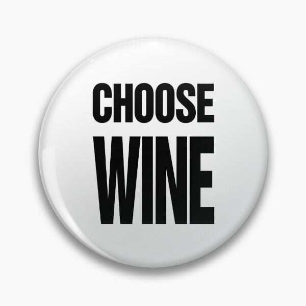 Item preview, Choose Wine designed and sold by thetshirtworks.