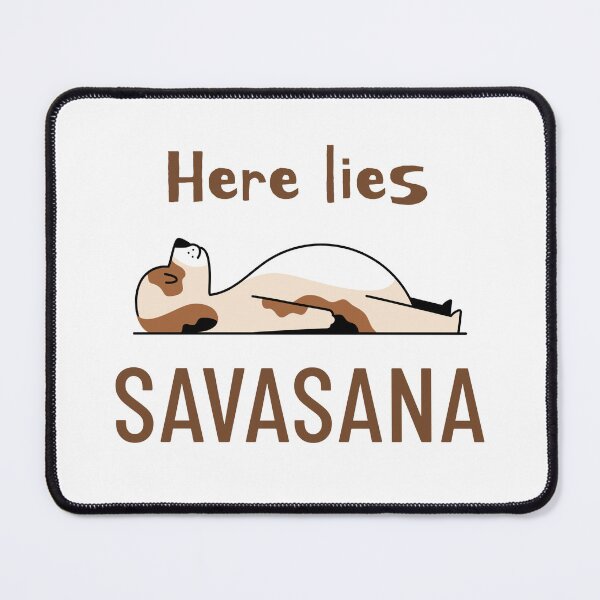 Item preview, HERE LIES SAVASANA Funny Dog Yoga designed and sold by LyricsWear.