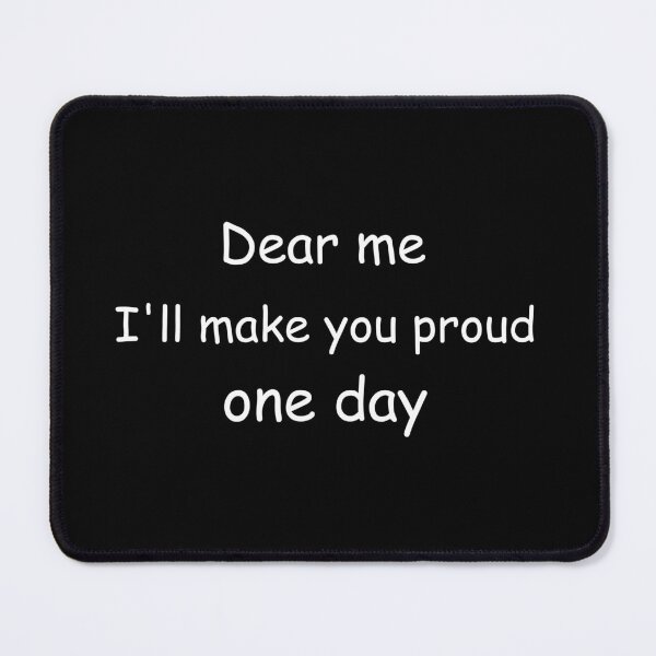 Item preview, Dear me, I'll make you proud one day designed and sold by Jackson-Will.