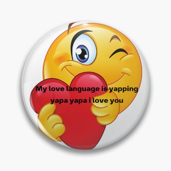 Item preview, My Love Language is Yapping Yapa Yapa I love you designed and sold by riri1ast.