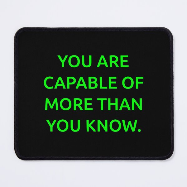 Item preview, You are capable of more than you know. designed and sold by IMCDT.