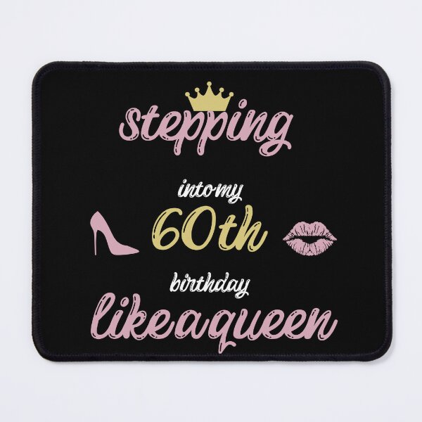 Item preview, "stepping into my 60th birthday like a queen" Tee designed and sold by AI-volution.