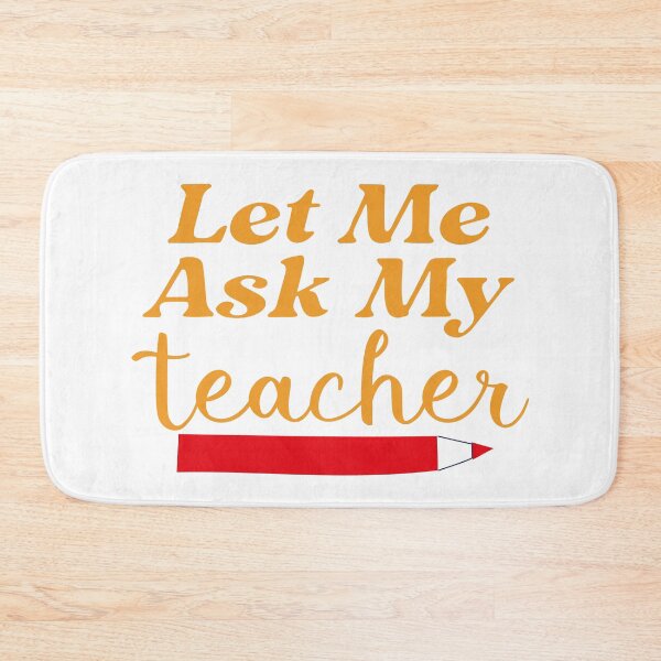 Item preview, Let Me Ask My Teacher designed and sold by Art-Essa.