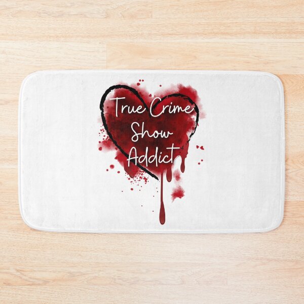 Item preview, True Crime Show Addict designed and sold by PixelsNBows.