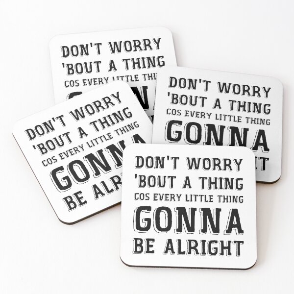 Item preview, Every Little Thing Gonna Be Alright designed and sold by CoolYule.