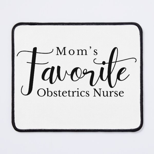Item preview, Mom's Favorite Obstetrics Nurse  designed and sold by Whackadoodletee.