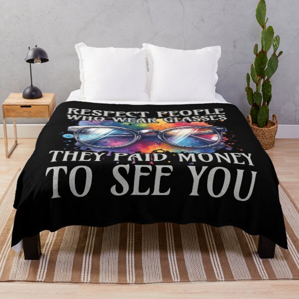 Item preview, Respect People Who Wear Glasses. They Paid Money To See You. designed and sold by SeledineArt.
