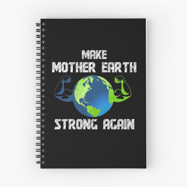 Item preview, Earth Day - Make Mother Earth Strong Again designed and sold by theshirtinator.
