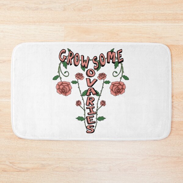 Item preview, Grow some Ovaries  designed and sold by Becky-Marie.