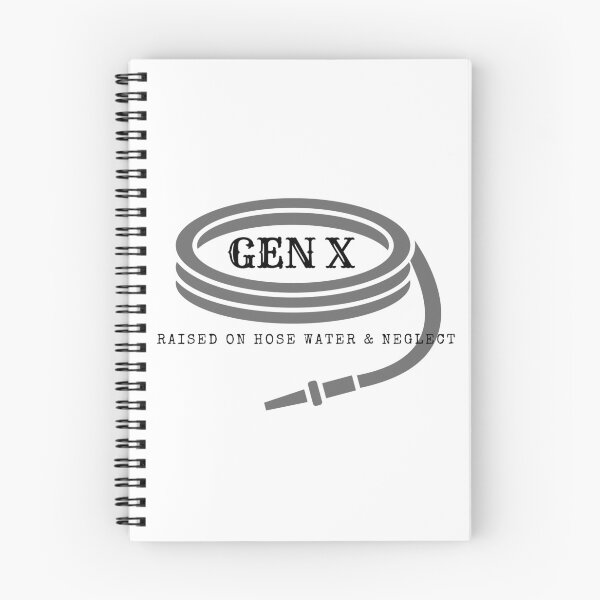 Item preview, Gen X Raised on hose water & Neglect designed and sold by VisionLeeStudio.