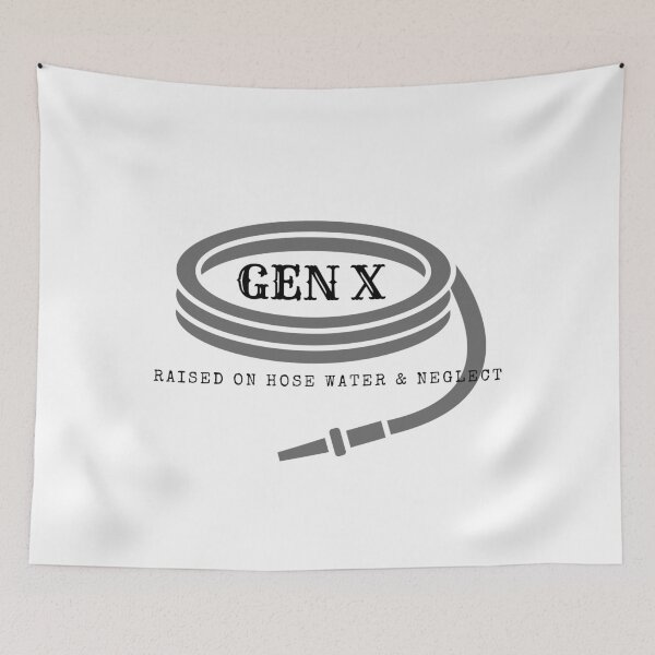 Item preview, Gen X Raised on hose water & Neglect designed and sold by VisionLeeStudio.