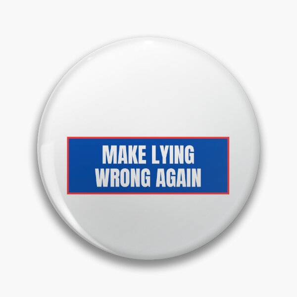 Item preview, Make Lying Wrong Again  designed and sold by CharmStudio.