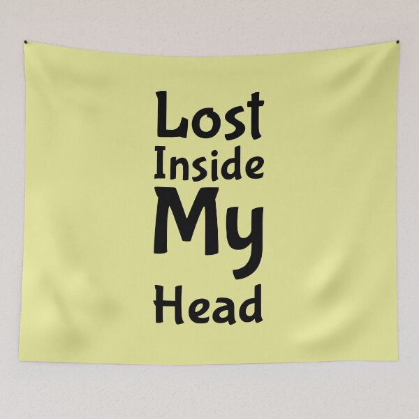 Item preview, Lost Inside My Head Design designed and sold by ShamblesShirts.