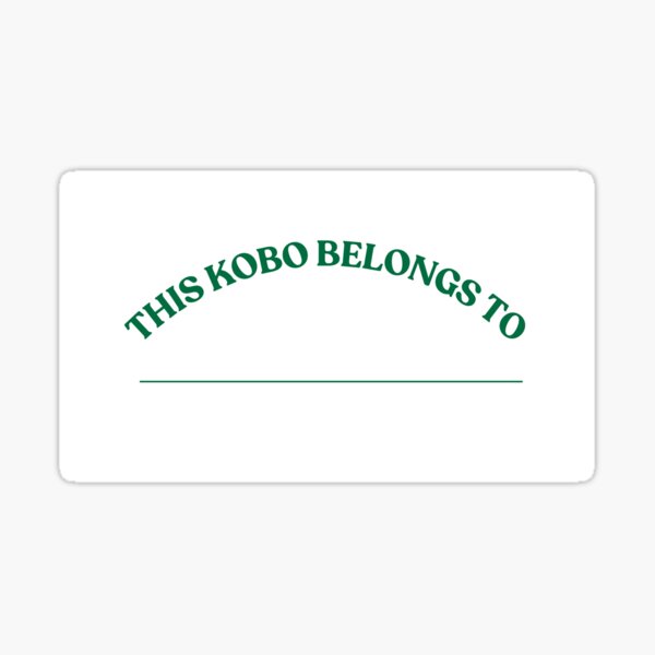 this kobo belongs to (blank) Sticker