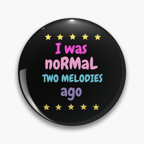 Item preview, I was normal two melodies ago designed and sold by annoying-shirts.