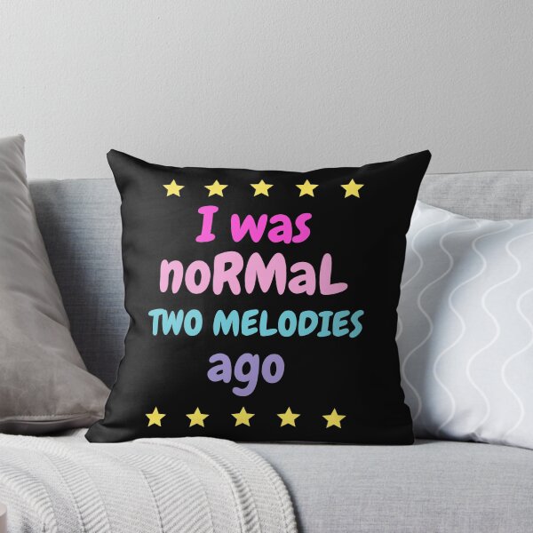 Item preview, I was normal two melodies ago designed and sold by annoying-shirts.