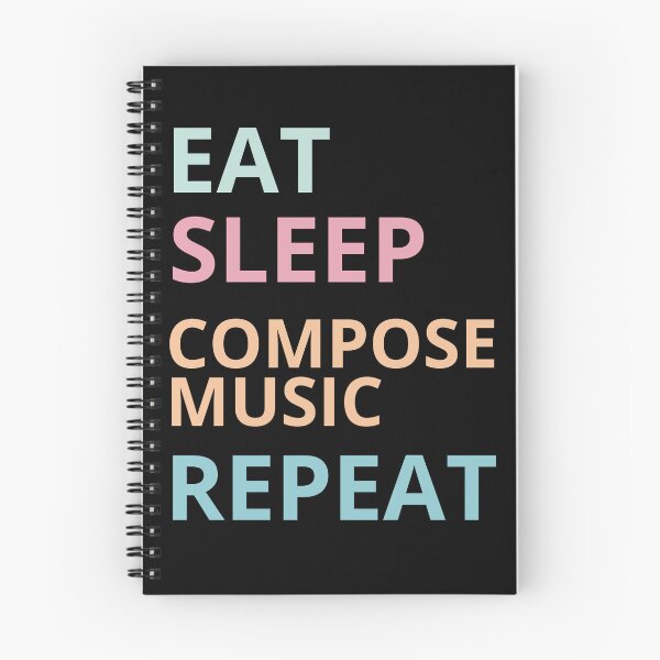 Item preview, Eat sleep compose music sleep designed and sold by annoying-shirts.