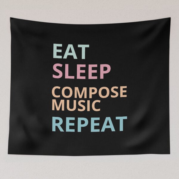 Item preview, Eat sleep compose music sleep designed and sold by annoying-shirts.