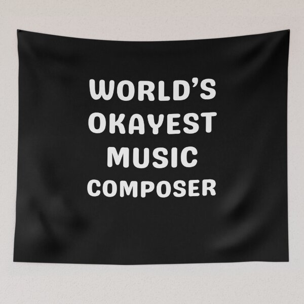 Item preview, World's okayest music composer designed and sold by annoying-shirts.