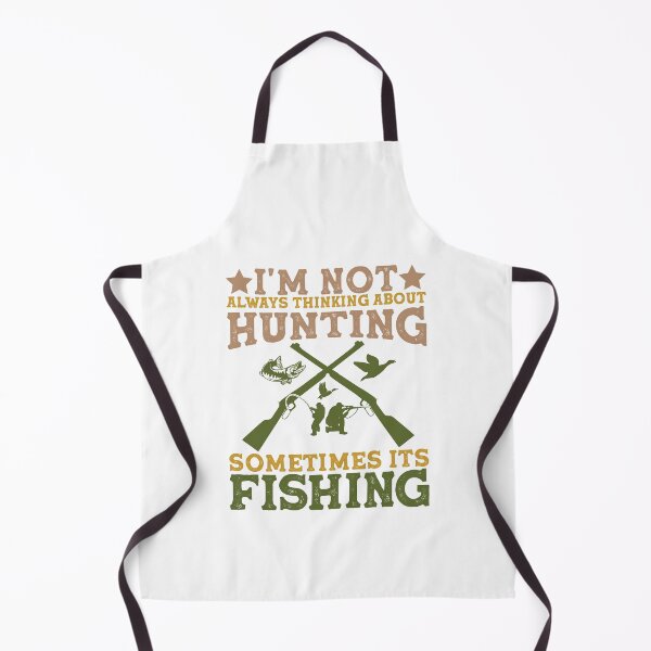 Item preview, I'm not always thinking about hunting sometimes its fishing designed and sold by ThreadBeat.