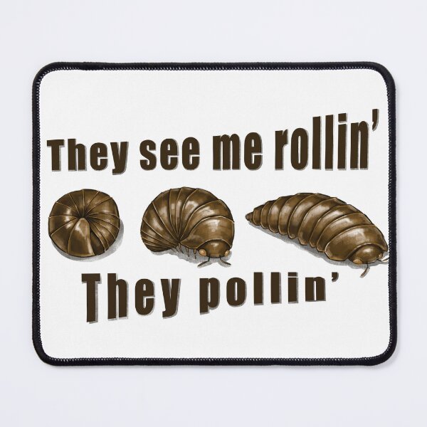 Item preview, They see me Rollin’ They Pollin' designed and sold by Megpieflyaway.