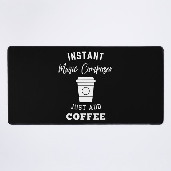 Item preview, Instant music composer just add coffee designed and sold by annoying-shirts.