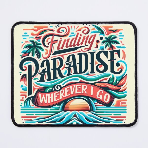 Item preview, Finding paradise wherever I go, typography designed and sold by maxmaj.
