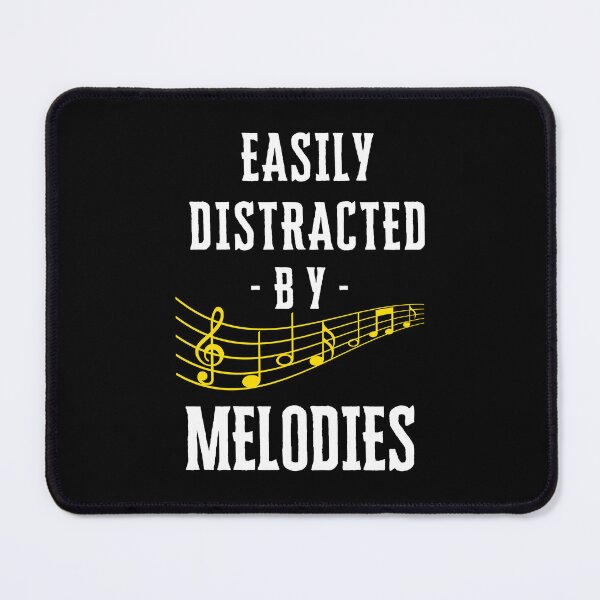 Item preview, Easily distracted by melodies designed and sold by annoying-shirts.