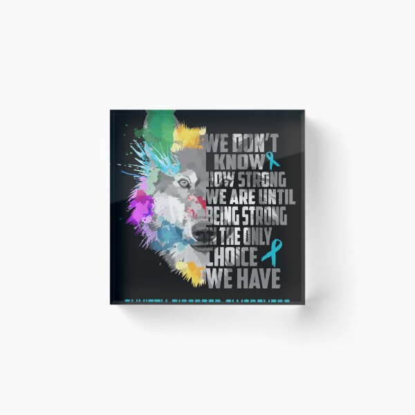 Item preview, Anxiety Disorder Awareness, We Do Not Know How Strong We Are Until Being Strong In The Only Choice We Have designed and sold by KatMercerr.