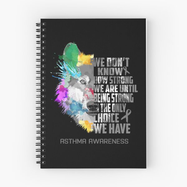 Item preview, Asthma Awareness, We Do Not Know How Strong We Are Until Being Strong In The Only Choice We Have designed and sold by KatMercerr.