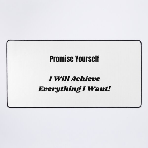 Item preview, Promise Yourself: I Will Achieve Everything I Want designed and sold by ShaunSandhu.