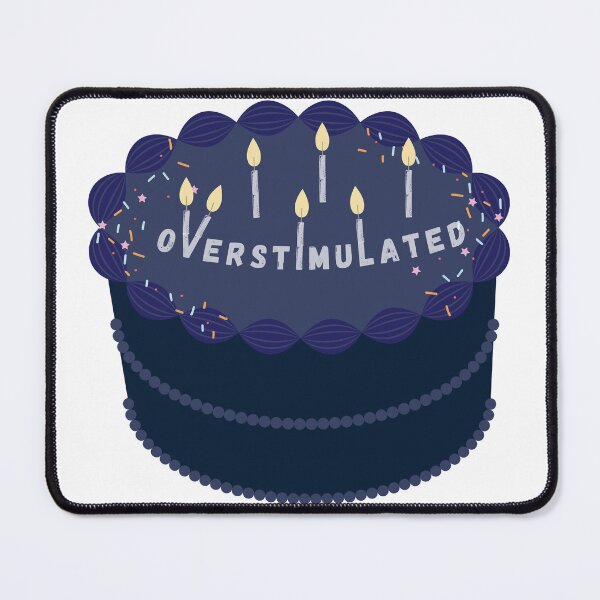 Item preview, Overstimulated - ADHD, Teacher, Autism, Cake designed and sold by slpallday.