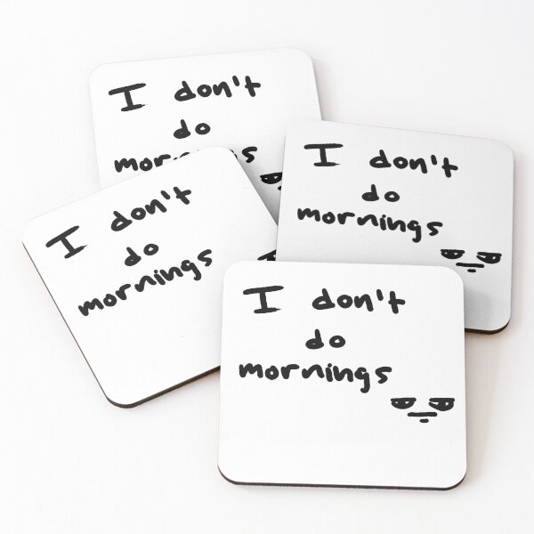 Item preview, I don't do mornings drawing designed and sold by BaconSketcher.