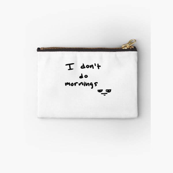 Item preview, I don't do mornings drawing designed and sold by BaconSketcher.