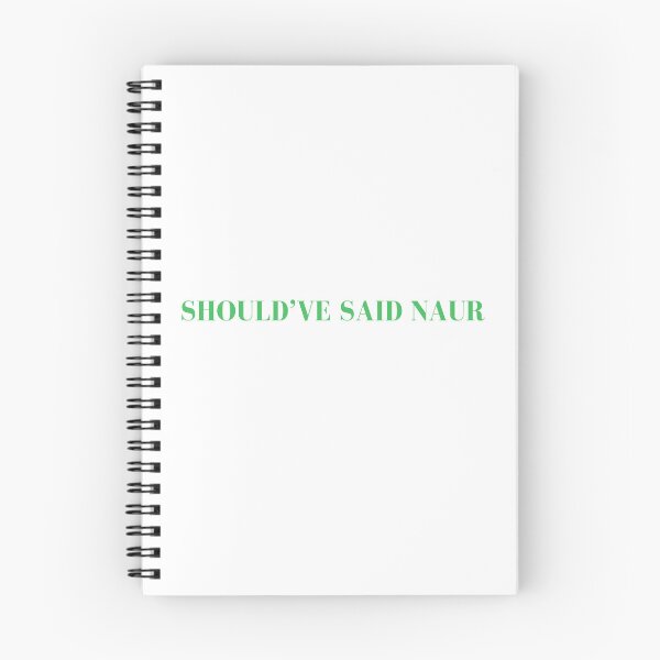 Item preview, Should've Said Naur - Shouldve Said Naur designed and sold by LisaMichelleArt.