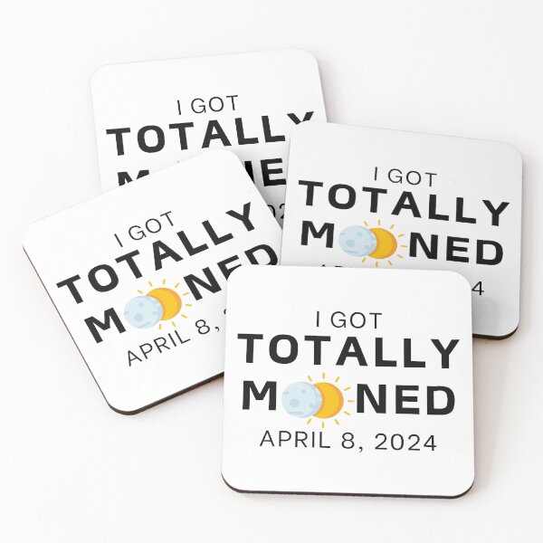 Item preview, Funny I Got Totally Mooned Total Solar Eclipse April 8, 2024 designed and sold by gillys.