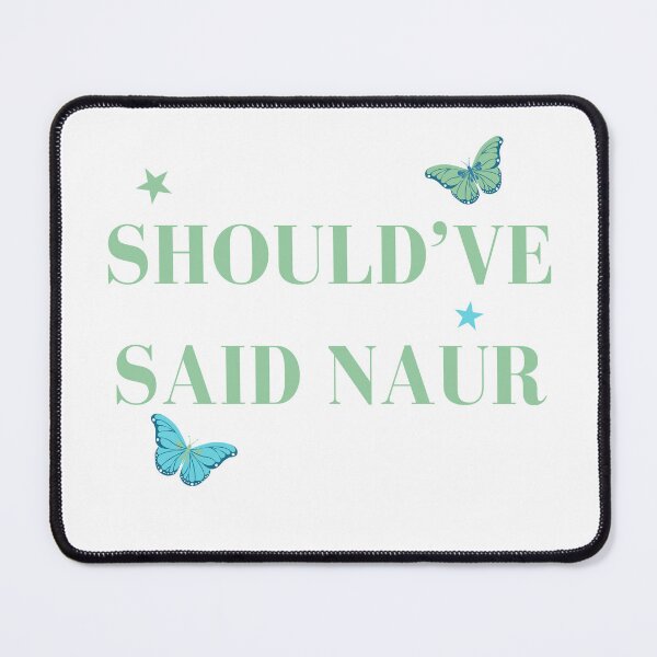 Item preview, Shouldve Said Naur - Surprise Songs - Should've Said Naur designed and sold by LisaMichelleArt.