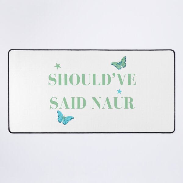 Item preview, Shouldve Said Naur - Surprise Songs - Should've Said Naur designed and sold by LisaMichelleArt.