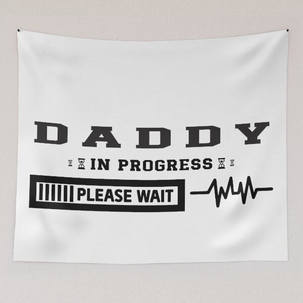 Item preview, Daddy is progress please wait designed and sold by perfect-radius.