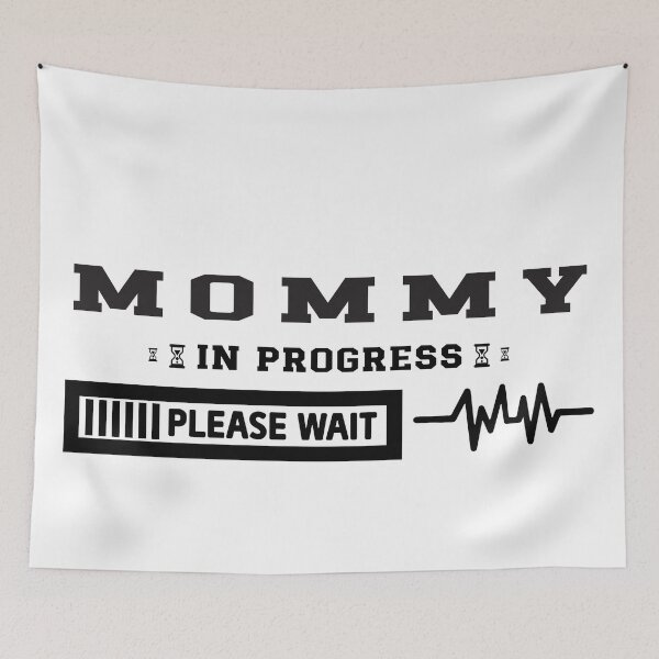 Item preview, Mommy is progress please wait designed and sold by perfect-radius.