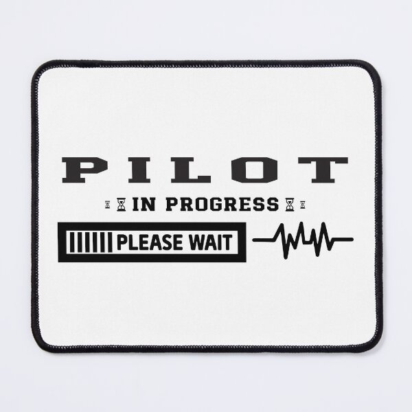 Item preview, Pilot is progress please wait designed and sold by perfect-radius.