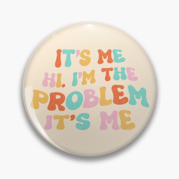 Item preview, It’s me, hi. I’m the problem. It’s me.  designed and sold by Ohmera.