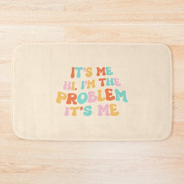 Item preview, It’s me, hi. I’m the problem. It’s me.  designed and sold by Ohmera.