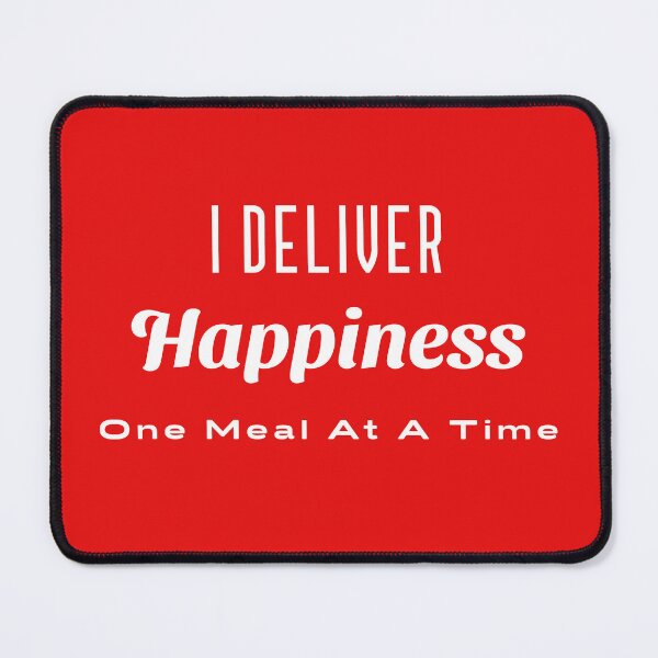 Item preview, I deliver happiness, one meal at a time designed and sold by Shirt Slanger.