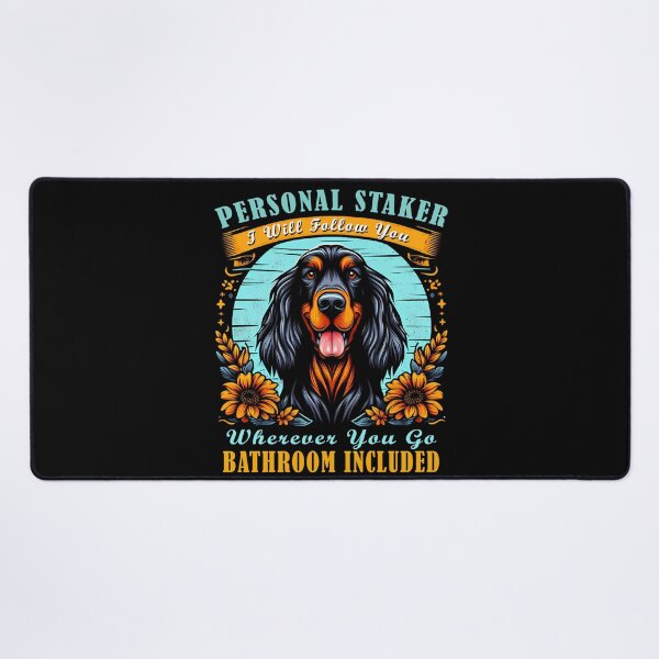 Item preview, Gordon Setter Dog Personal Stalker Funny Meme designed and sold by Tamer ⭐⭐⭐⭐⭐.