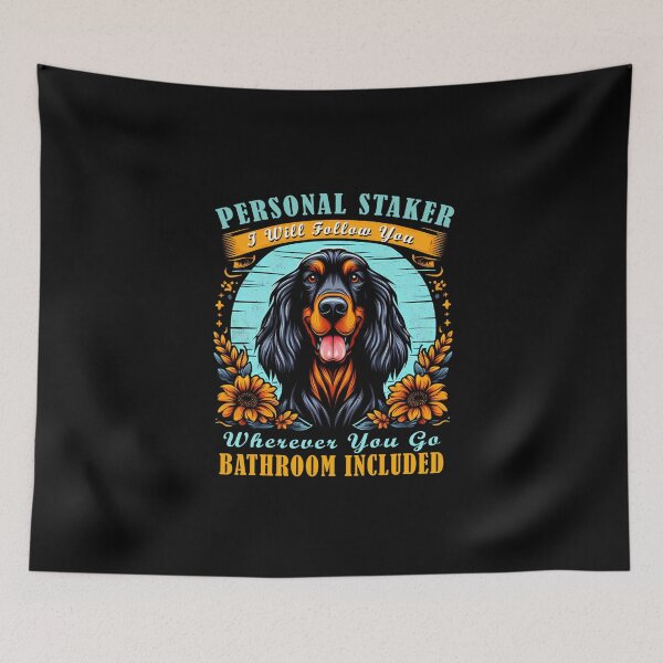 Item preview,  Gordon Setter Dog Personal Stalker Funny Meme designed and sold by Tamer ⭐⭐⭐⭐⭐.