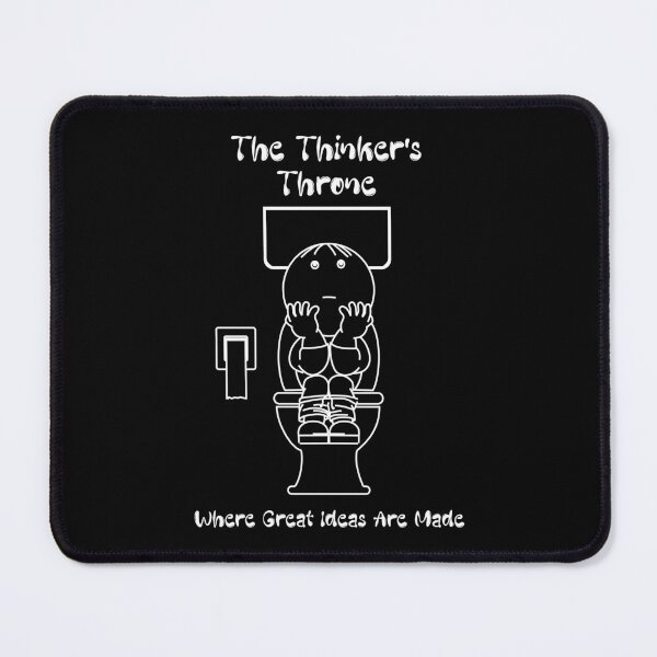 Item preview, The Thinker's Throne Where Great Ideas Are Made designed and sold by snewen.