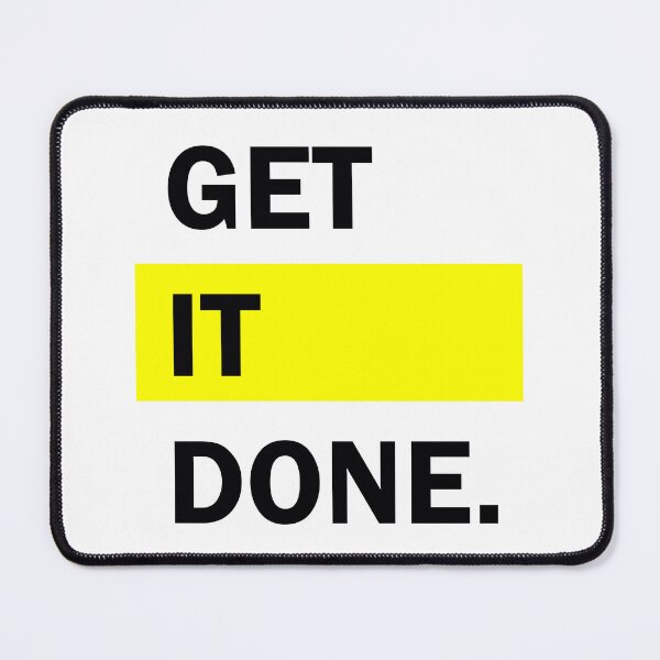 Item preview, Get it done designed and sold by nimmitrends.